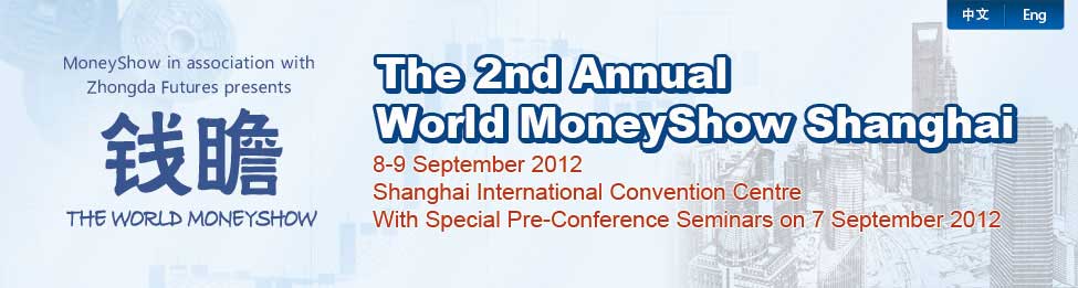 2nd Annual World MoneyShow Shanghai